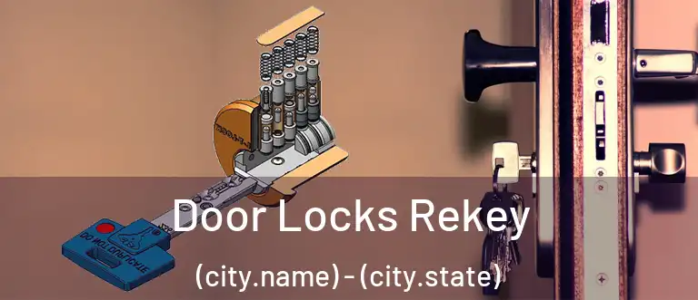 Door Locks Rekey (city.name) - (city.state)